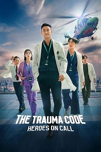 The Trauma Code: Heroes on Call Summary, Trailer, Season List, Cast, Where to Watch and More