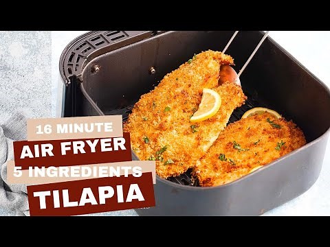 Crispy Tilapia Fish in Air Fryer using 5 Ingredients and under 16 minutes