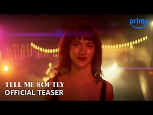 Tell Me Softly - Official Teaser | Prime Video