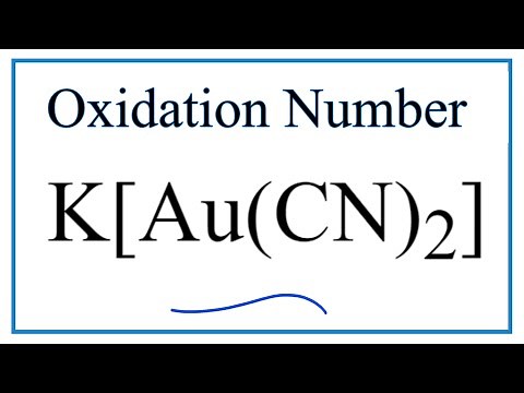 How to find the Oxidation Number for Au in K[Au(CN)2] (Potassium dicyanoaurate)