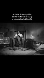 On this day, 64 years ago, Allen Baron’s «Blast of Silence» (1961) premiered in New York City, USA. | History of Cinema