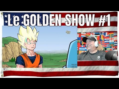 Le GOLDEN SHOW #1- REACTION