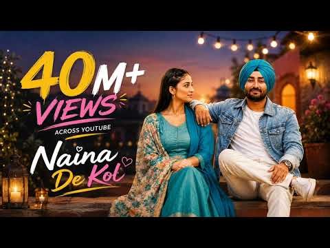 NAINA DE KOL ✨ | Ranjit Bawa Style Song | New Punjabi Sufi Love Song 2026 | Official Music Video