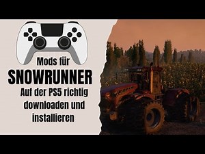 SnowRunner (PS5) Mods auf der Konsole richtig installieren und nutzen