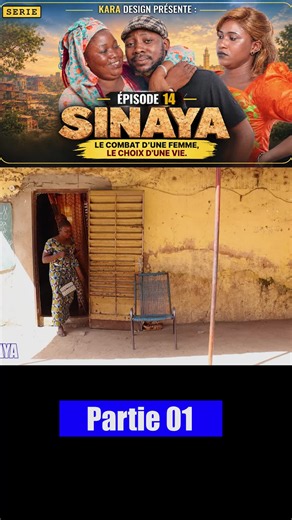 Sinaya épisode 14 — Partie 01
