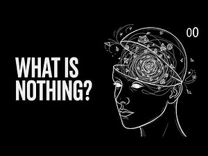 What Is Nothing? The 4 Scientific Definitions That Break Reality