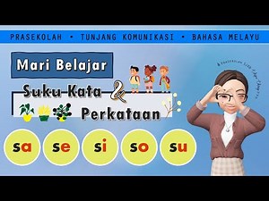 【Bahasa Melayu】Suku Kata Terbuka Awalan S l Perkataan l KV+KV l KV+KVK l Prasekolah