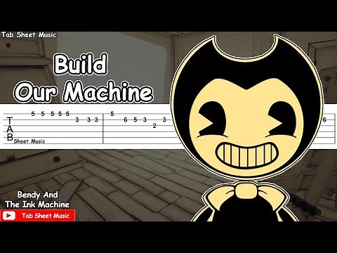 Bendy And The Ink Machine Song (Build Our Machine) Guitar Tutorial