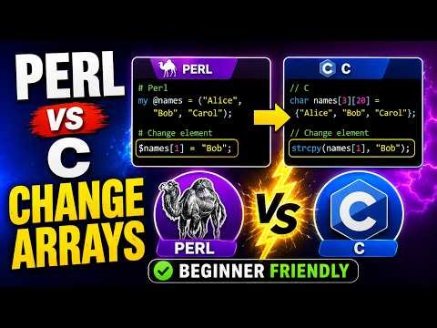 Perl vs C Arrays: Changing Array Elements (The Difference Beginners Never Expect!)
