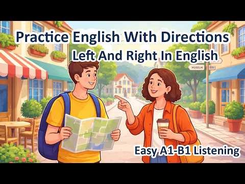 Practice English With Directions| Left And Right In English | Easy A1-B1 Listening