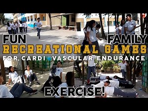 Recreational Games for Cardiovascular Endurance | FUN EXERCISE WITH FAMILY
