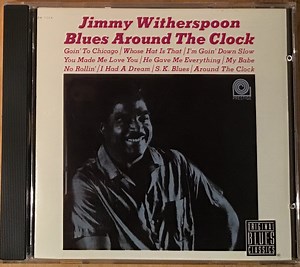 Jimmy Witherspoon - Blues Around The Clock