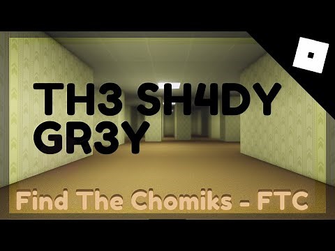 How to enter TH3 SH4DY GR3Y - Find The Chomiks