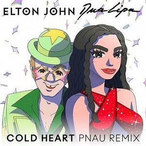 Elton John & Dua Lipa - 'Cold Heart (PNAU Remix)'