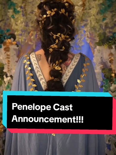 Penelope Cast Announcement — Epic the Musical Penelope Casting