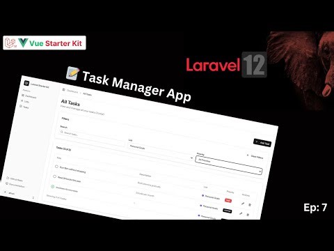 🎬 Episode 7 — Build Task Manager App 📝 Using Laravel 12 + Vue 3 Starter Kit