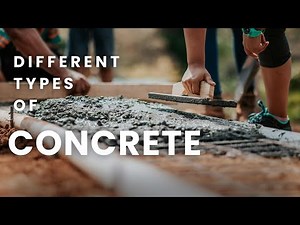 6 Different Types Of Concrete in Building and Construction Industry