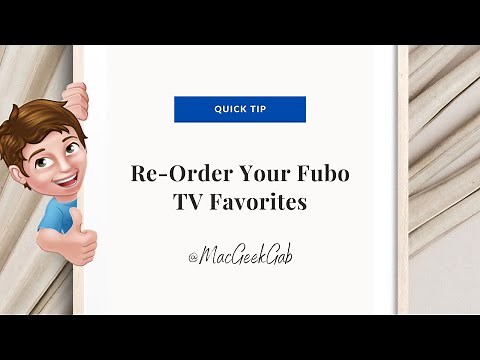 Re-Ordering Your Fubo TV Favorites