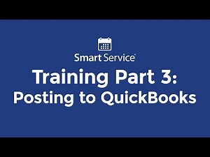 Smart Service Basics Part 3: Posting to QuickBooks