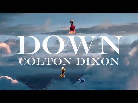 Down - Colton Dixon || AMV || Sonic The Hedgehog