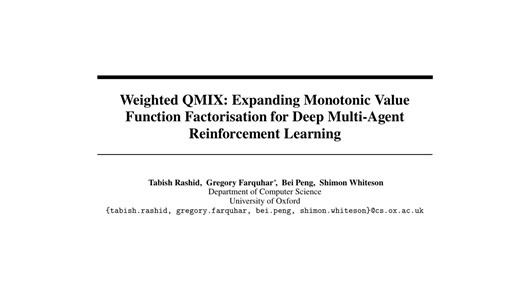 [论文讲解]Weighted QMIX: Expanding Monotonic Value Function Factorisation for ...