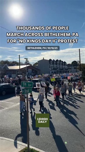 Thousands of protesters took to the streets of Bethlehem, Pa on Saturday, October 18, 2025 to participate in the “No Kings Day II” rally. The march began at the Rose Garden and concluded at City Hall. The protest comes during an ongoing gov. shutdown which is a driving factor for people young old. #lehighvalley #lehighvalleypa #bethlehem #bethlehempa #nokings #allentown #allentownpa #pennsylvania | Lehigh Daily