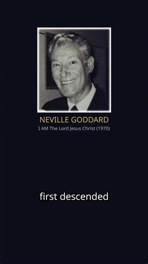 Neville Goddard — I AM The Lord Jesus Christ