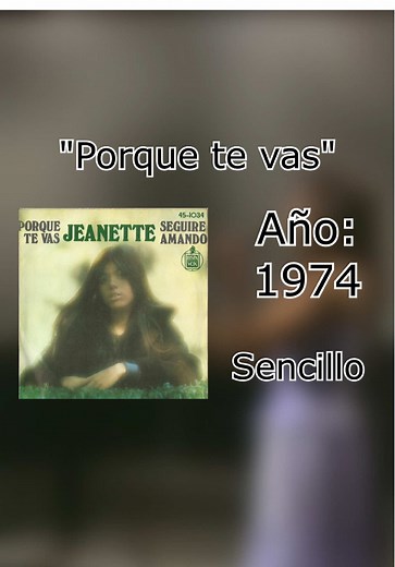 Porqué te vas de Jeanette: Un clásico inolvidable