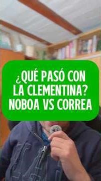 The Clementine: Noboa VS Correa #Ecuador