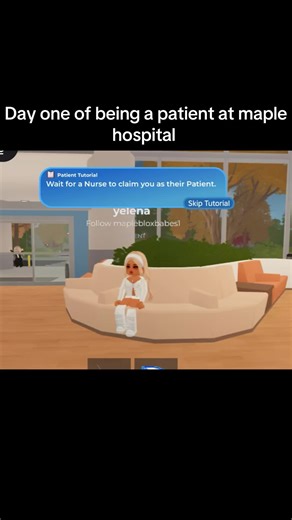 Day 1 of being a patient at maple hospital #fyp #robloxfyp #fypppppppppppppp #foryou #maplehospitalroleplay