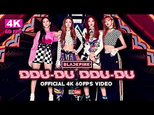 BLACKPINK - 뚜두뚜두 (DDU-DU DDU-DU) [Official 4K 60FPS Video]