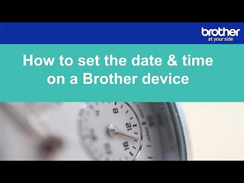 How to configure the date & time on a Brother device