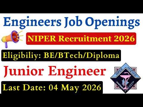 NIPER High Salary New Engineer Vacancy 2026 | Latest Government Engineer Jobs | Technical Jobs |
