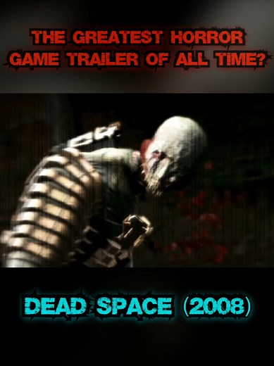 Experience the Iconic Dead Space (2008) Horror Game Trailer