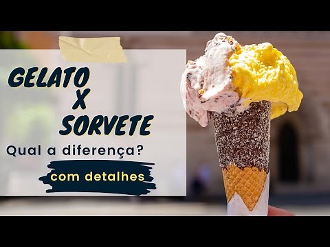 Gelato x Sorvete - Qual a diferença?
