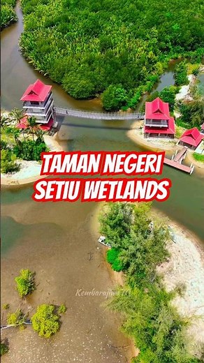 Meneroka Khazanah Eko-Pelancongan: Taman Negeri Setiu Wetlands, Terengganu! #djimini5pro