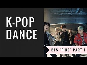 KPOP Dance - BTS - Fire Lesson 1