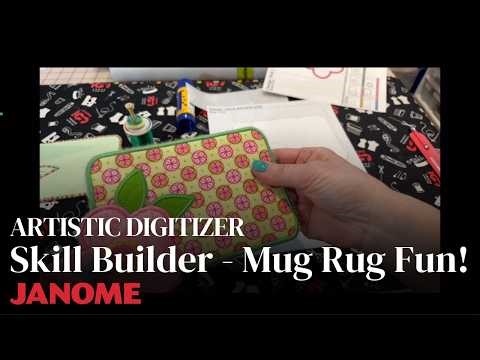 Artistic Digitizer: Skill Builders - Mug Rug Fun!