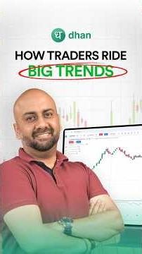 How Traders Ride Big Trends
