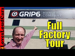Grip 6 Factory Tour