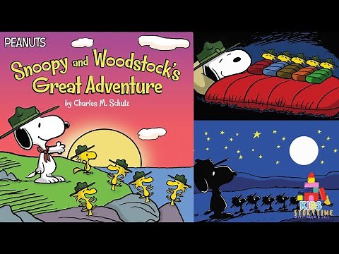 🏕️🍗 Kids Book Read Aloud: Peanuts Snoopy and Woodstock’s Great Adventure