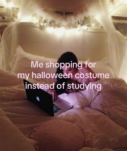 Me shopping for my Halloween costume instead of studying
