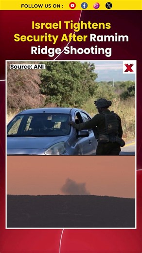 #mustwatch Israel Tightens Border Security After Deadly Ramim Ridge Shooting Near Lebanon Border