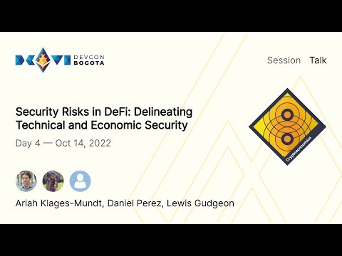 Security Risks in DeFi: Delineating Technical and Economic Security | Devcon Bogotá
