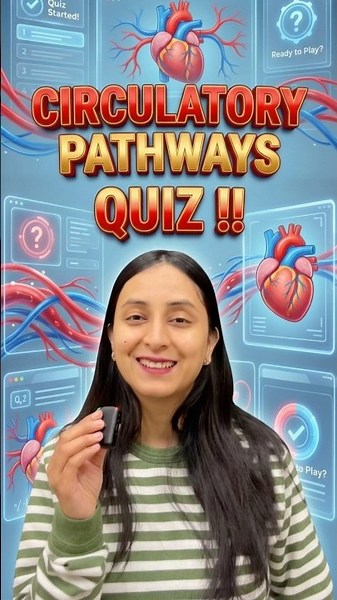 CIRCULATORY PATHWAYS QUIZ ‼️#neetexam #study #quiz #neetbiology #reneet #neet2026 #ncert #revision