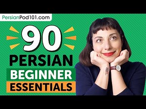 Learn Persian: 90 Beginner Persian Videos You Must Watch