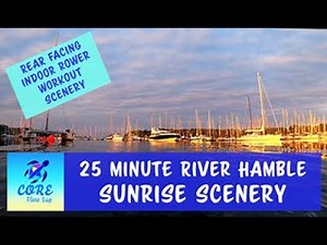 Indoor Rowing Scenery 4K HD 25 Minute River Hamble Sunrise RPOV
