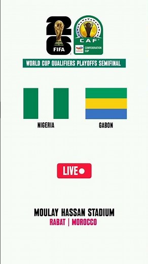 Nigeria vs Gabon | CAF World Cup Qualifiers Playoffs | Semifinal | LIVE