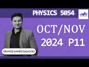 O Level Physics P11 Oct/Nov 2024 | Full Paper Solved & Explained | CAIE Past Paper Solutions