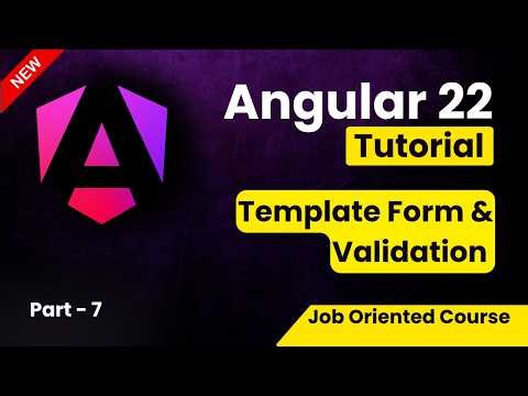 Angular 22 Tutorial for Beginners | Template Form in Angular | Template Form Validation